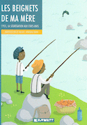 Beignets de ma mère (Les)